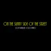 Scott Bradlee - On the Sunny Side of the Street - Single